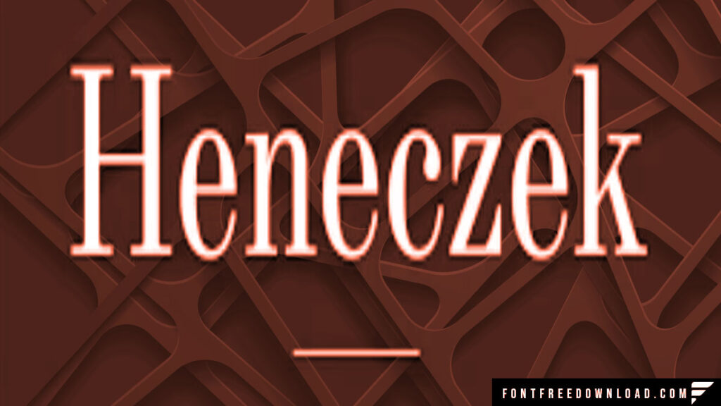 Heneczek Typeface