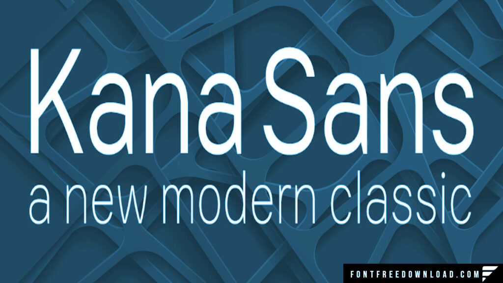 Kana Sans Typeface