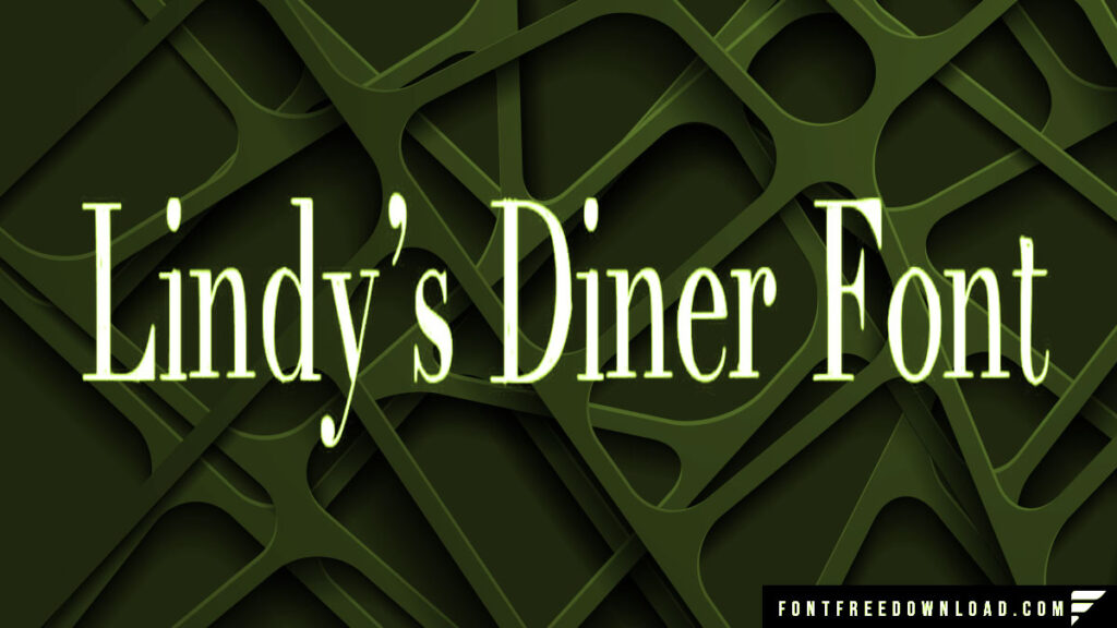 Lindy's Diner Typeface