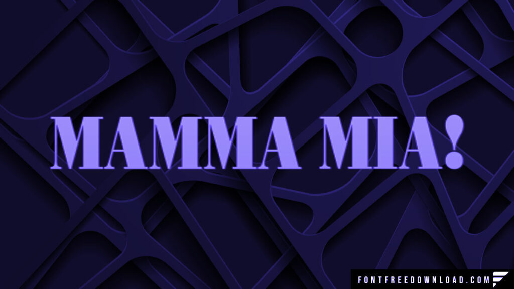 Mamma Mia Font Free Download