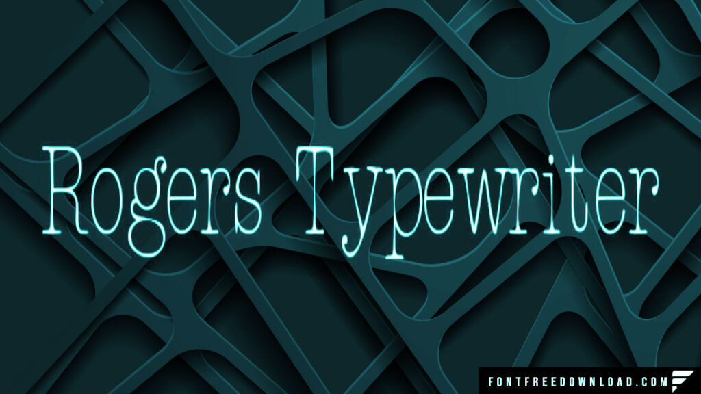 Rogers Classic Typewriter Font