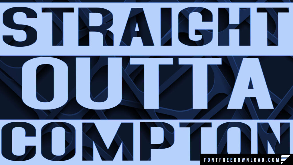 Straight Outta Compton Font Free Download