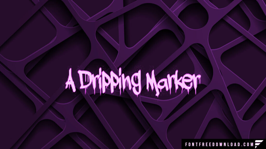 A Dripping Marker Font Free Download