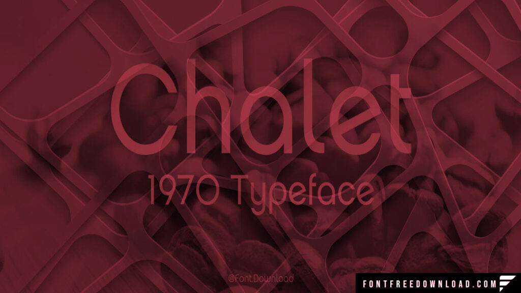 Chalet London Nineteen Sixty Font Free Download