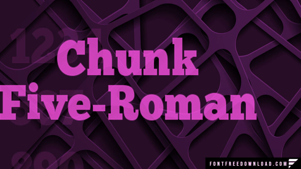 Chunkfive Roman Font Free Download