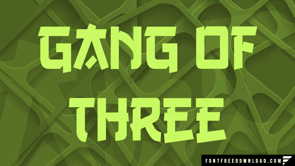 Gang of Three Font Free Download