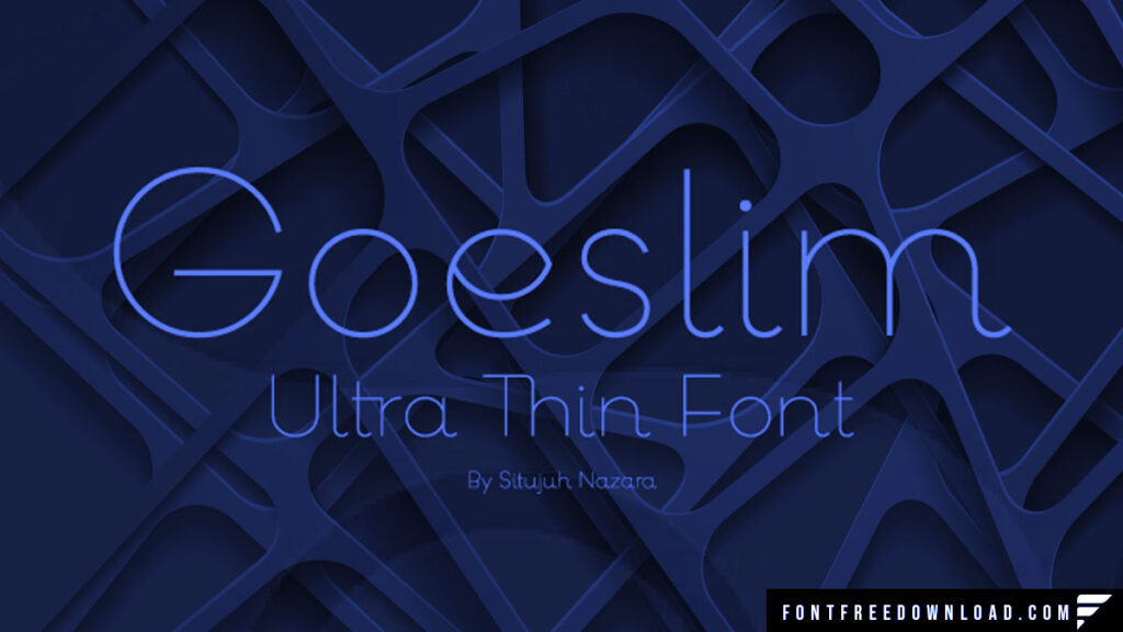 Goeslim Ultra Thin Font Free Download