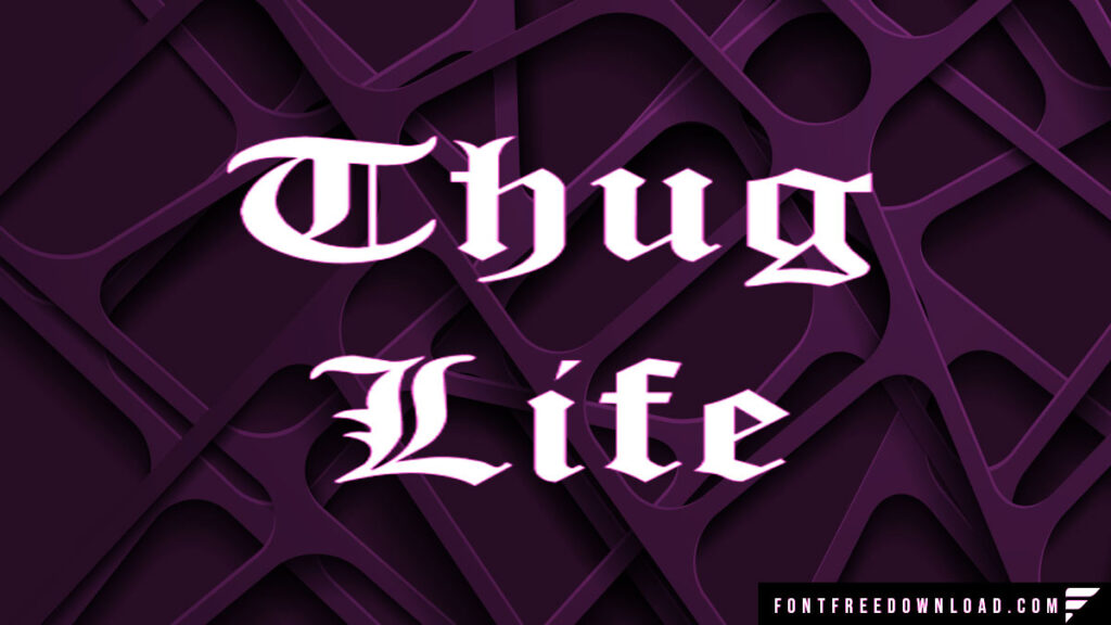 Thug Life Font Free Download